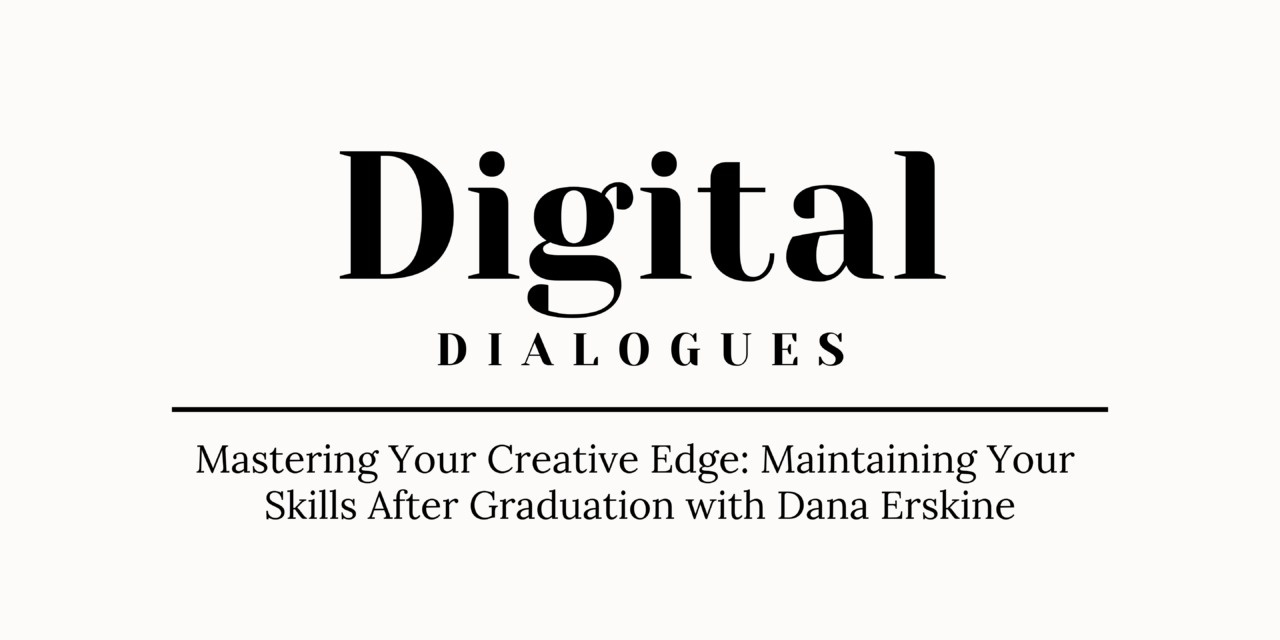 Mastering Your Creative Edge with Dana Erskine